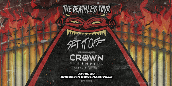 SET IT OFF - THE DEATHLESS TOUR