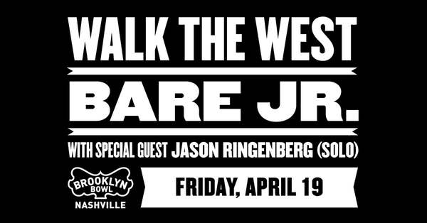 Walk The West and Bare Jr.