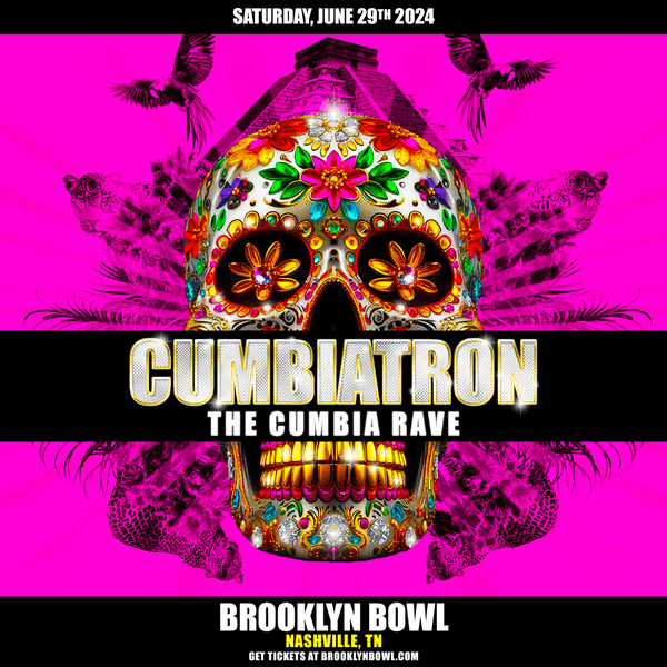 CUMBIATRON - THE CUMBIA RAVE (21+)