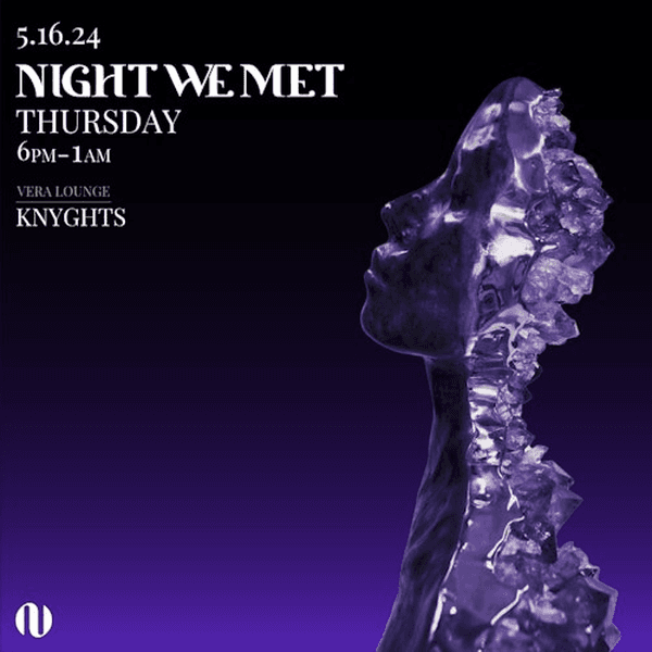 THURSDAYS AT NIGHT WE MET: KNYGHTS