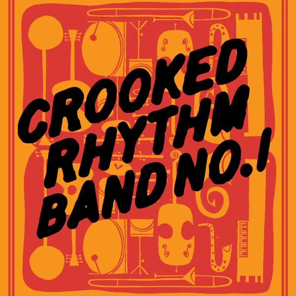 Crooked Rhythm Band No. 1