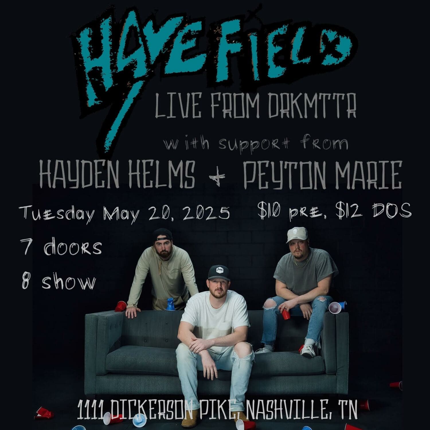 Hayfield // Payton Marie // Hayden Helms
