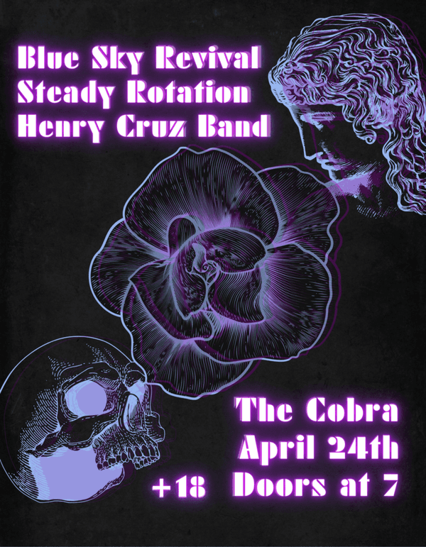 Blue Sky Revival // Steady Rotation // Henry Cruz Band