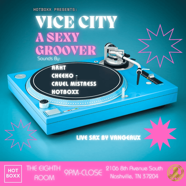 Hotboxx Presents: Vice City: A Sexy Groover