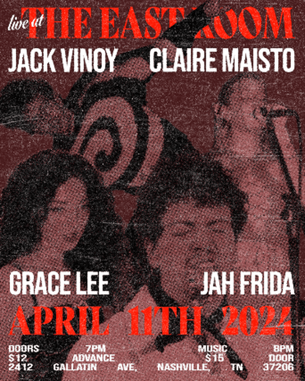 Jack Vinoy // Claire Maisto // Grace Lee // Jah Frida