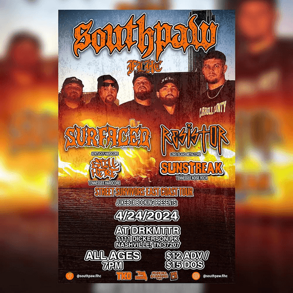 Southpaw FLHC // Surfaced // Resistor // Still Here // Sunstreak