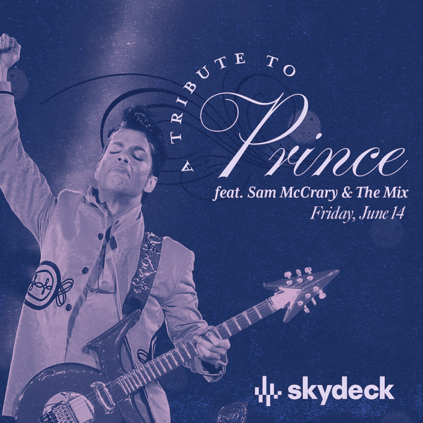 A TRIBUTE TO PRINCE WITH SAM MCCRARY & THE MIX ON SKYDECK