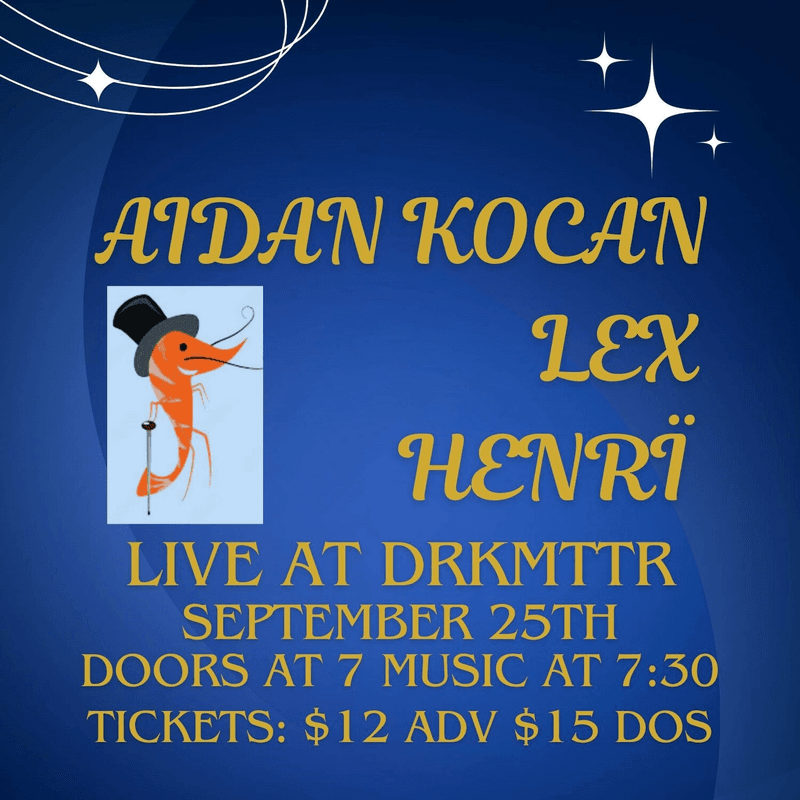 Aidan Kocan // Lex // Henri