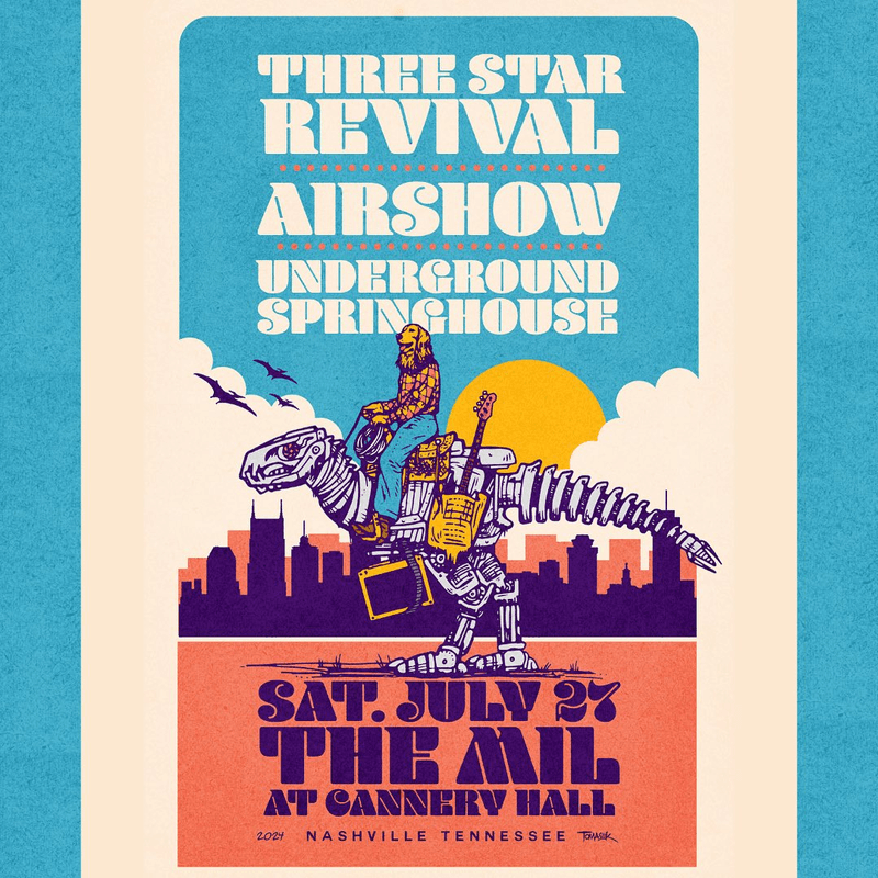 Airshow // Three Star Revival // Underground Springhouse
