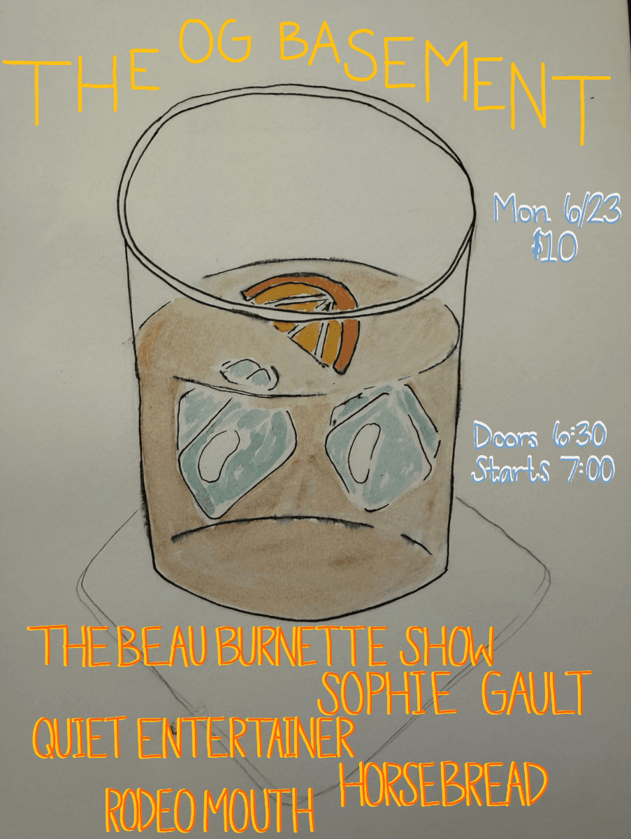 Beau Burnette // Sophie Gault // Quiet Entertainer // Horsebread // Rodeo Mouth