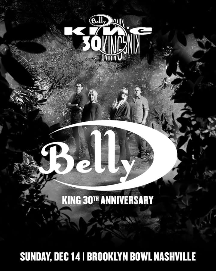 Belly - King 30th Anniversary
