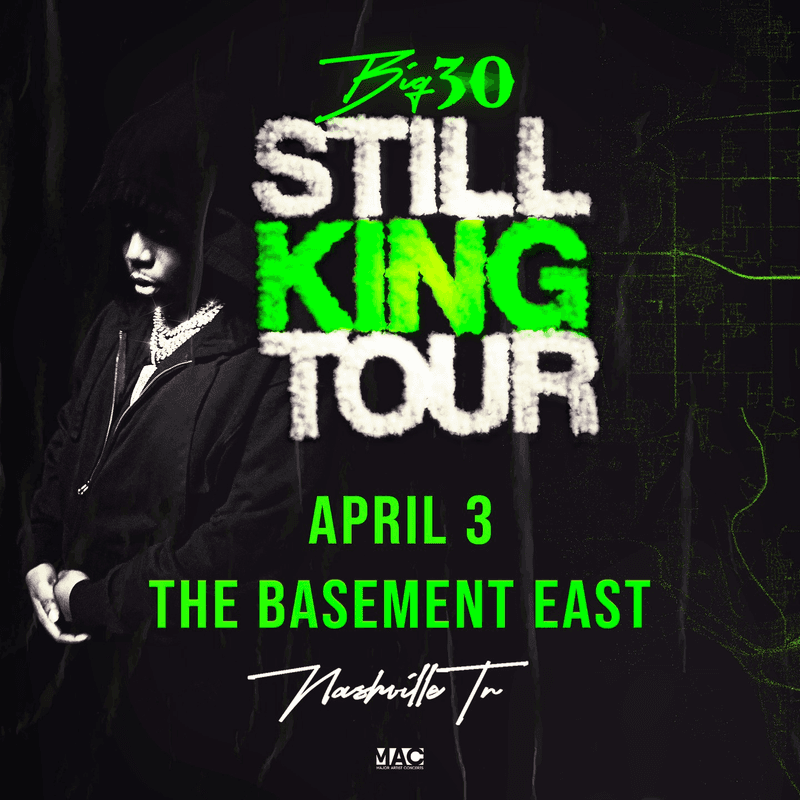 Big30 - Still King Tour