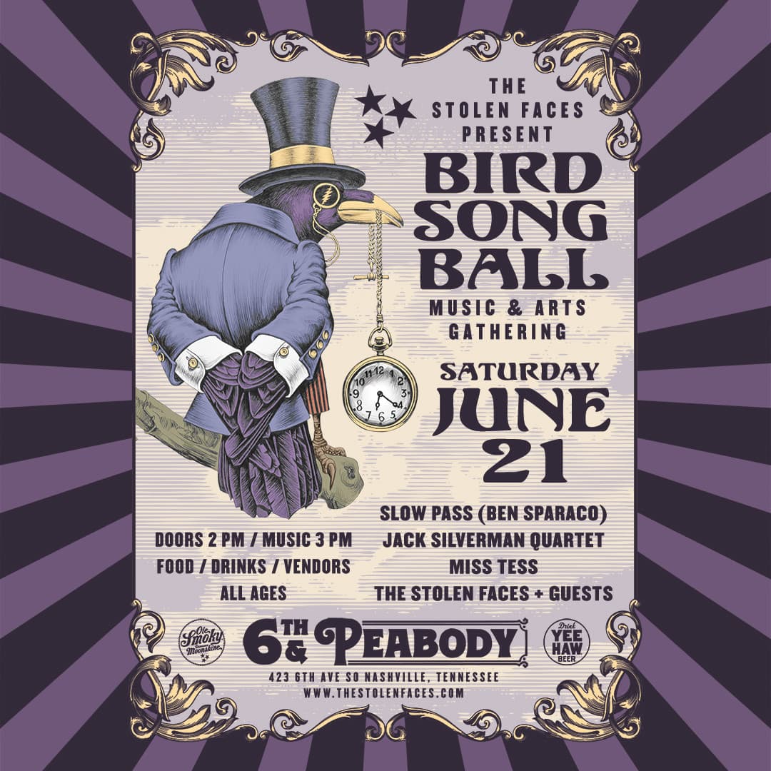 Bird Song Ball: The Stolen Faces // Slow Pass // Jack Silverman // Miss Tess