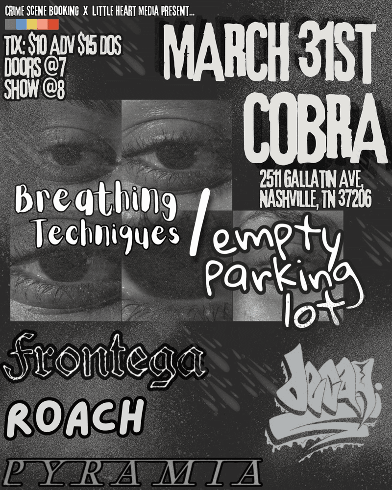 Breathing Techniques // Empty Parking Lot // Frontega // Roach // Pyramia // Decay.