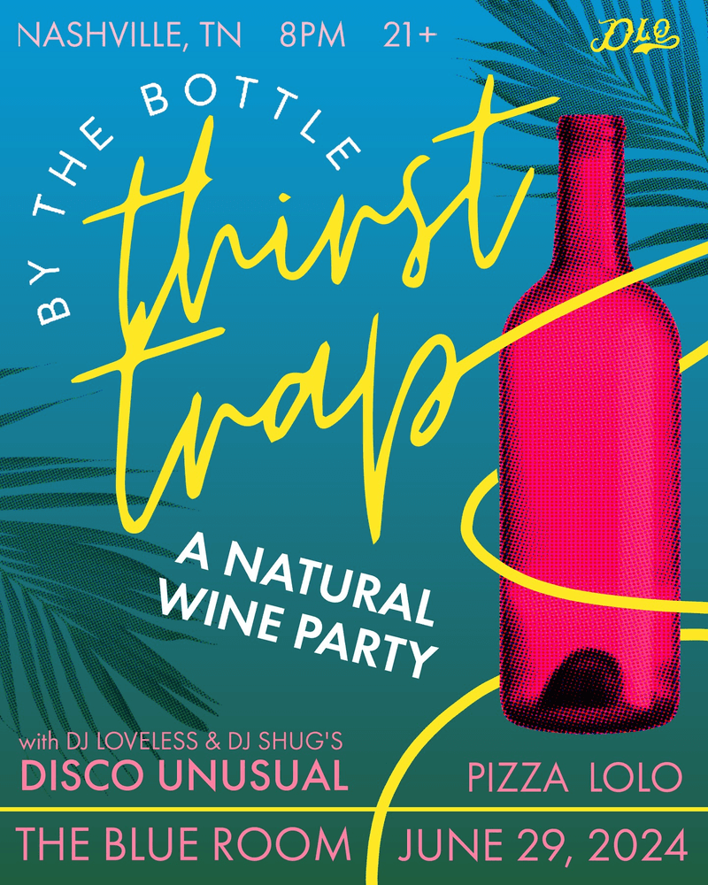 By The Bottle - THIRST TRAP