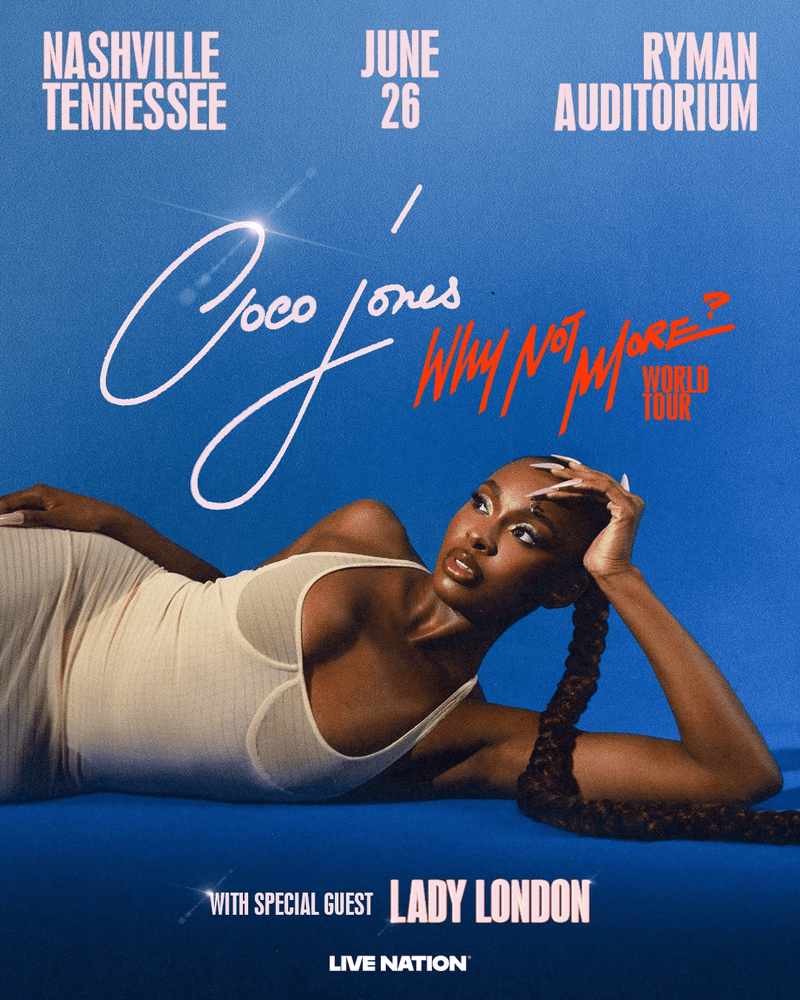 Coco Jones // Lady London - Why Not More? World Tour