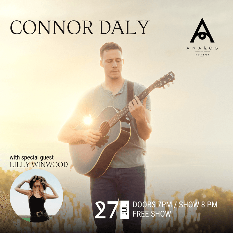 Connor Daly with special guest Lilly Winwood