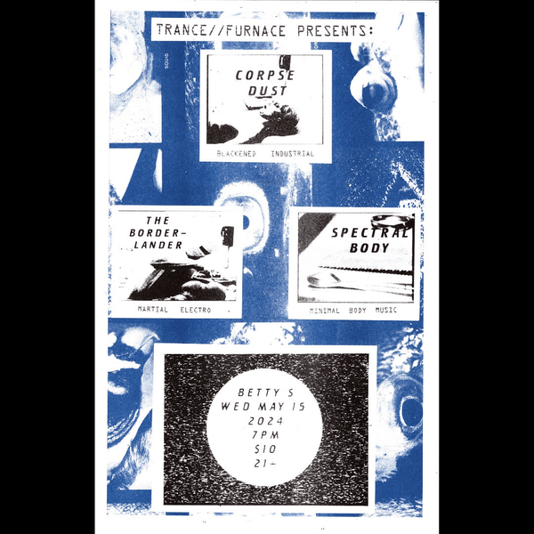 Corpse Dust // The Borderlander // Spectral Body