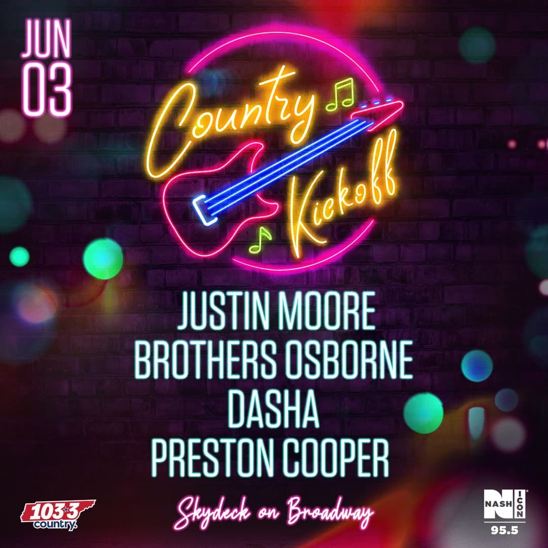 Country Kickoff: Justin Moore // Brothers Osborne // Dasha // Preston Cooper
