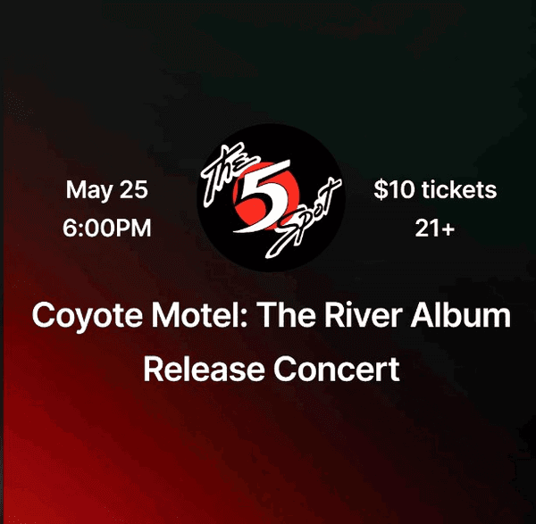 Coyote Motel: The River Album Release Concert
