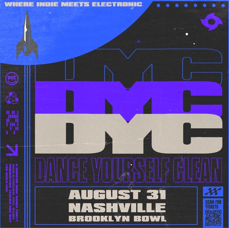 DANCE YOURSELF CLEAN - AN INDIE ELECTRONIC DANCE PARTY