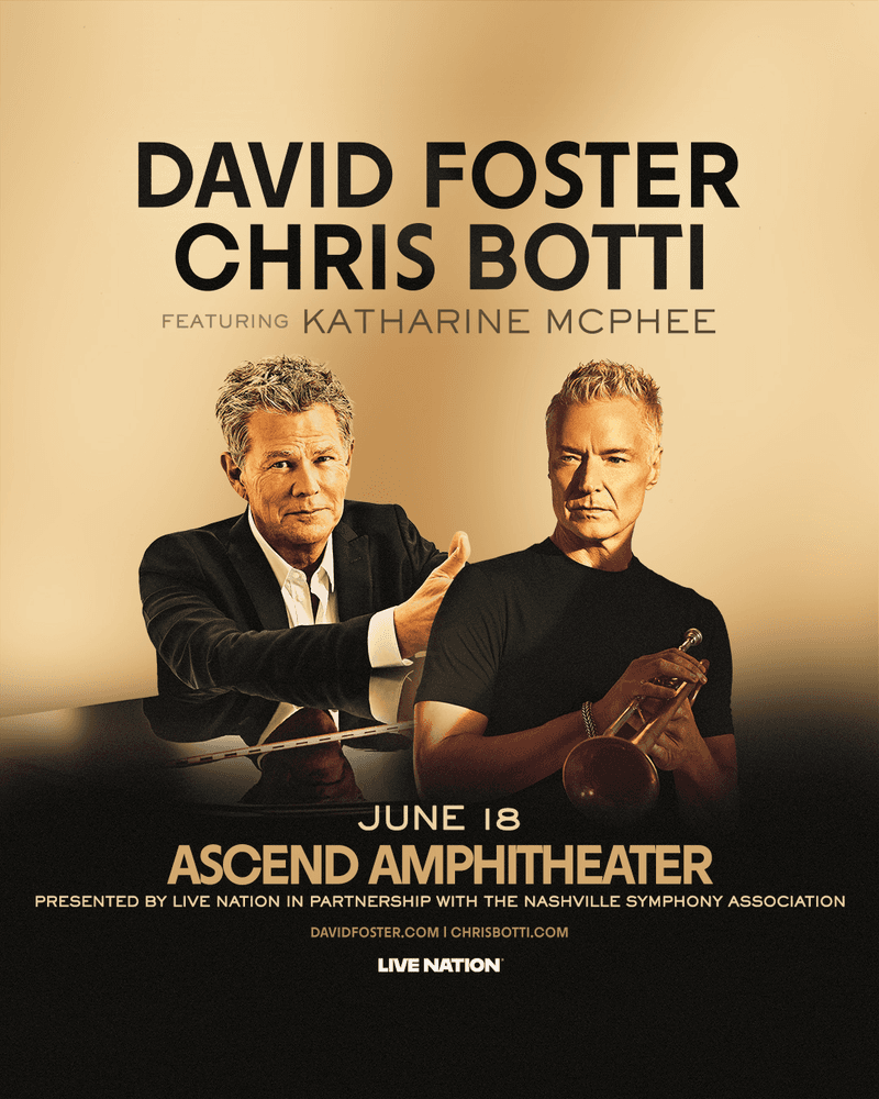 David Foster // Chris Botti // Katharine McPhee
