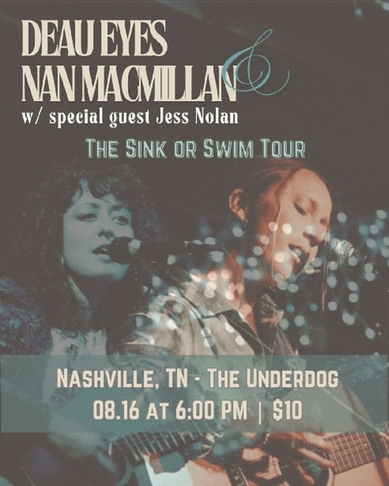 Deau Eyes // Nan Macmillan // Jess Nolan