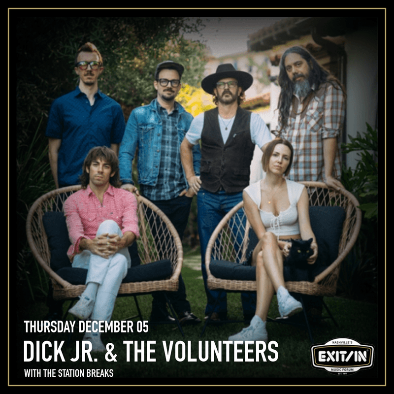 Dick Jr. & The Volunteers // The Station Breaks