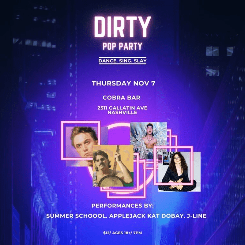 DIRTY POP PARTY: Applejack // Kat Dobay // J-LINE // Summer School