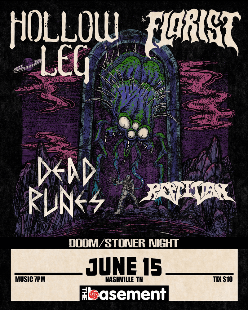 Doom Night // Hollow Leg // Florist // Dead Runes // Reptilian