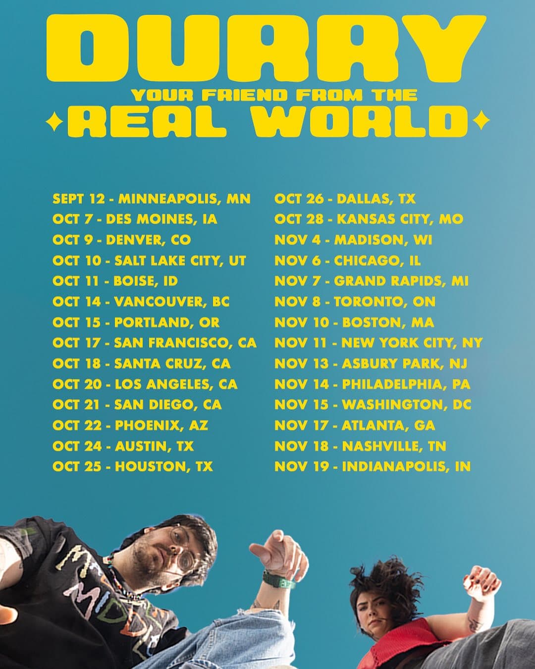 Durry - Your Friend From The Real World Tour