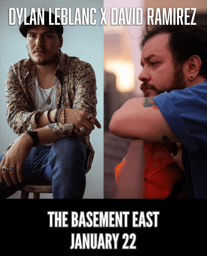 Dylan LeBlanc // David Ramirez