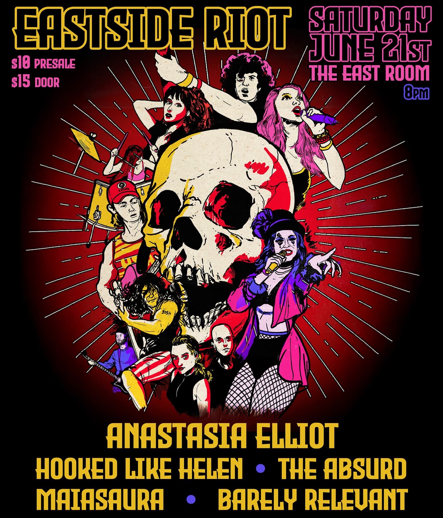 Eastside Riot: Anastasia Elliot // Hooked Like Helen // The Absurd // Maiasaura // Barely Relevant