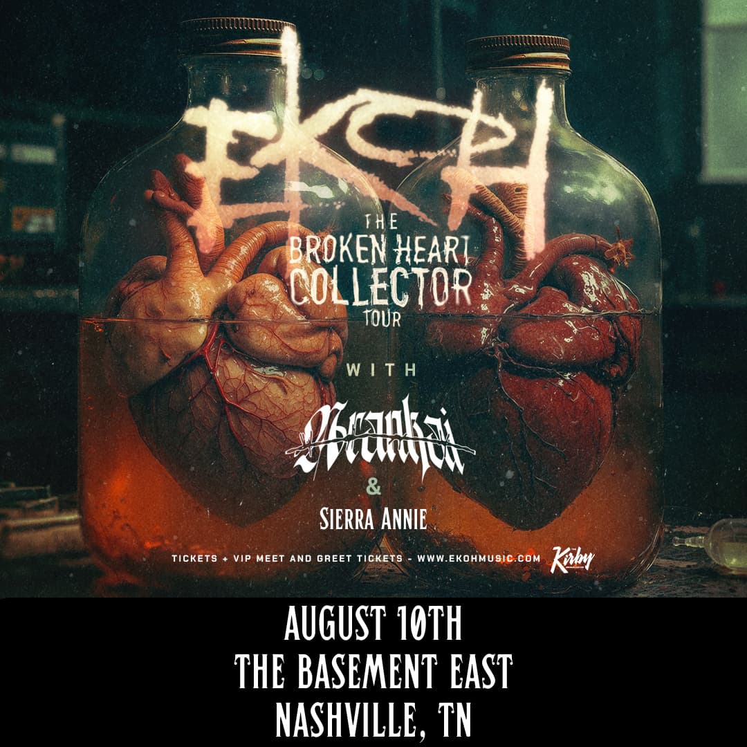 Ekoh // Arankai // Sierra Anne - The Broken Heart Collector Tour