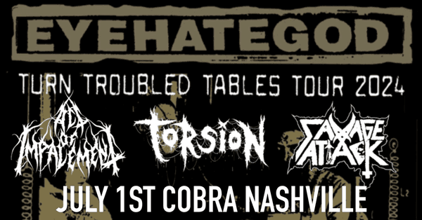 EYEHATEGOD // Act of Impalement // Torsion // Savage Attack