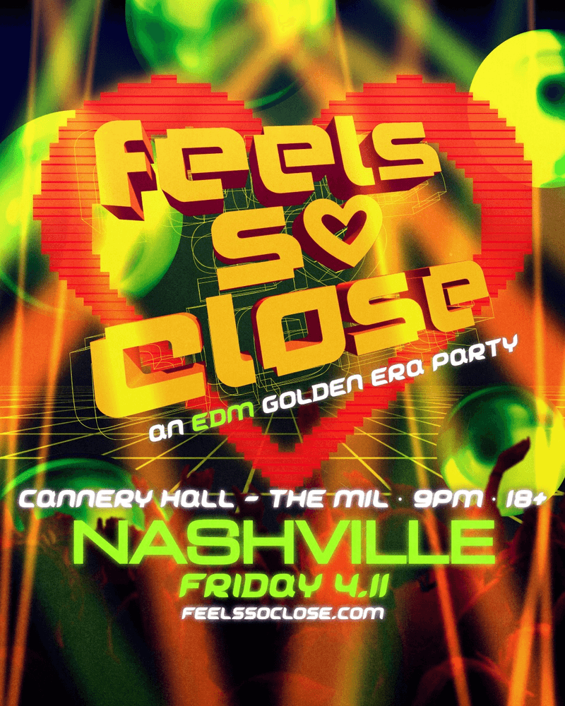 Feels So Close - An EDM Golden Era Party