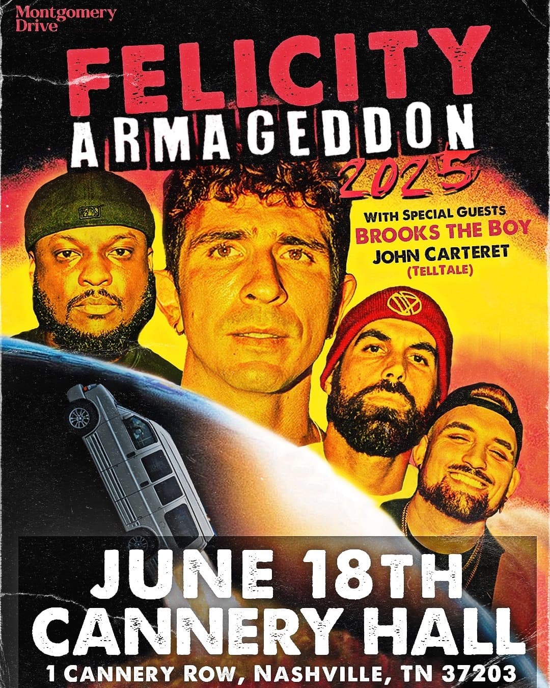 Felicity // Brooks The Boy // John Carteret - Armageddon Tour