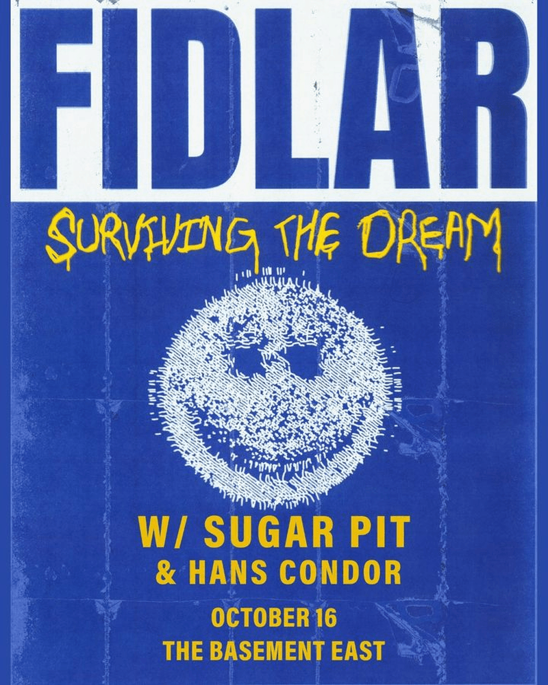 FIDLAR // Sugar Pit // Hans Condor
