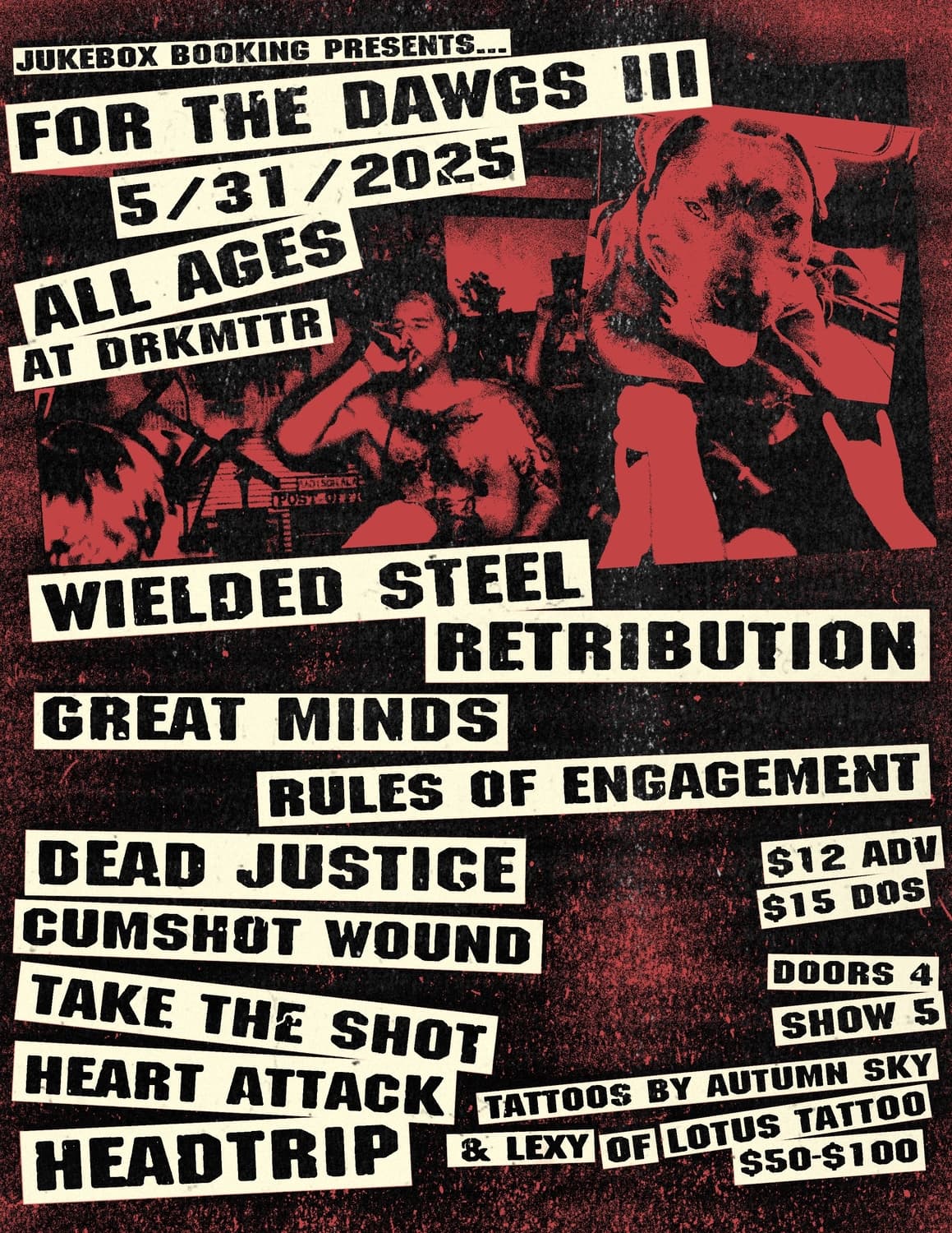 For the Dawgs III // Wielded Steel // Retribution // Great Minds // Rules of Engagement // Dead Justice // Cumshot Wound // TAKE THE SHOT // Heartattack // Headtrip