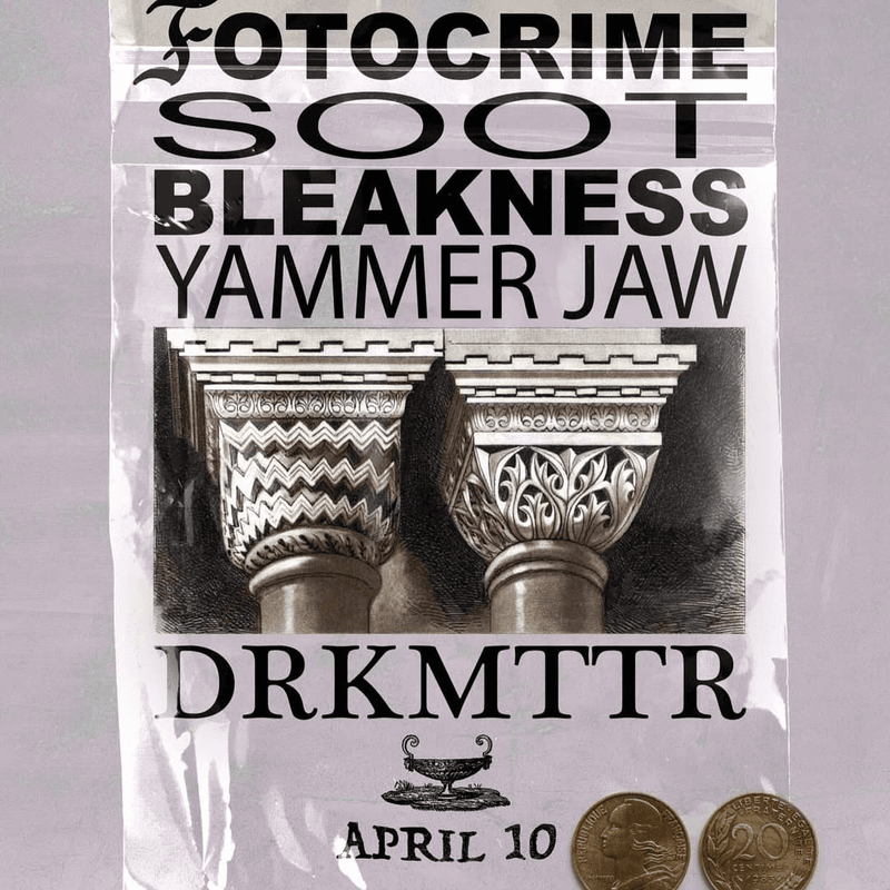 Fotocrime // Bleakness // Soot // Yammer Jaw