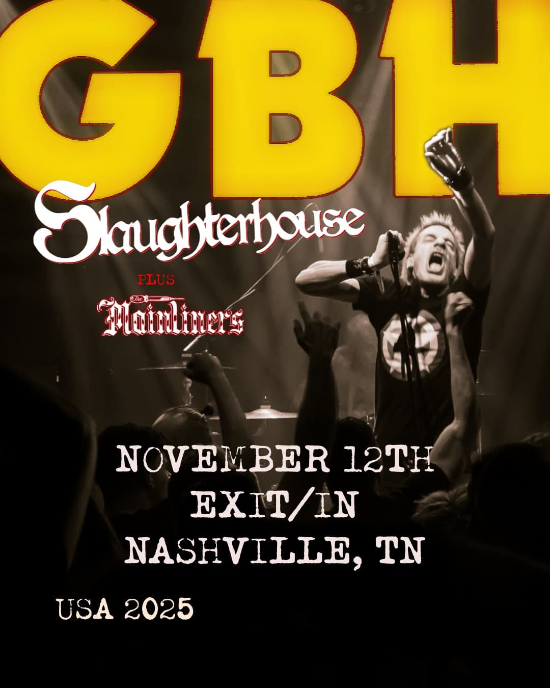 GBH // Slaughterhouse // The Mainliners