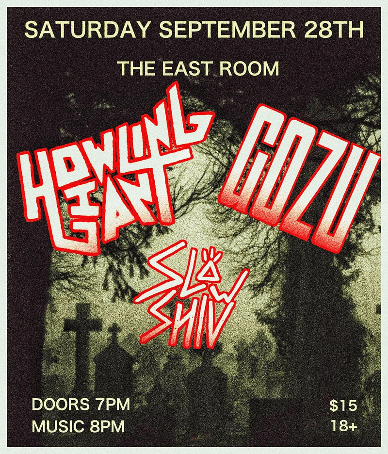 Gozu // Howling Giant // Slow Shiv