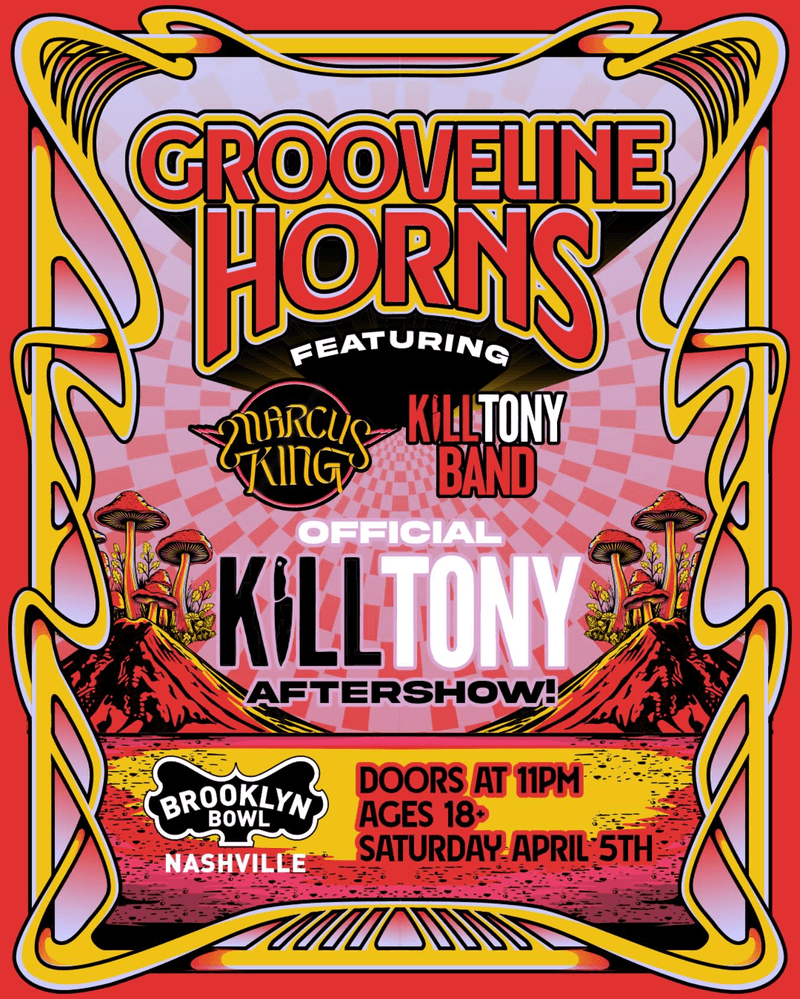 Grooveline Horns // Marcus King // The Kill Tony Band