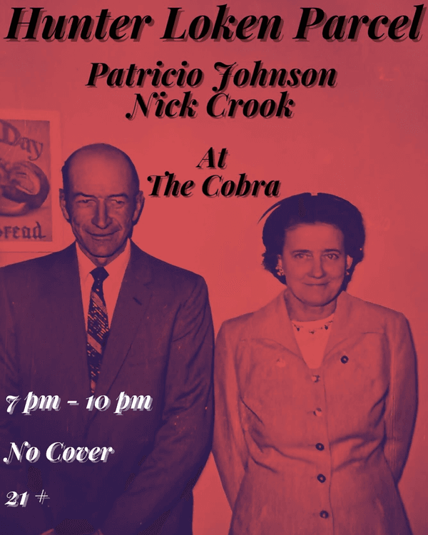 Hunter Loken Parcel // Patricio Johnson // Nick Crook