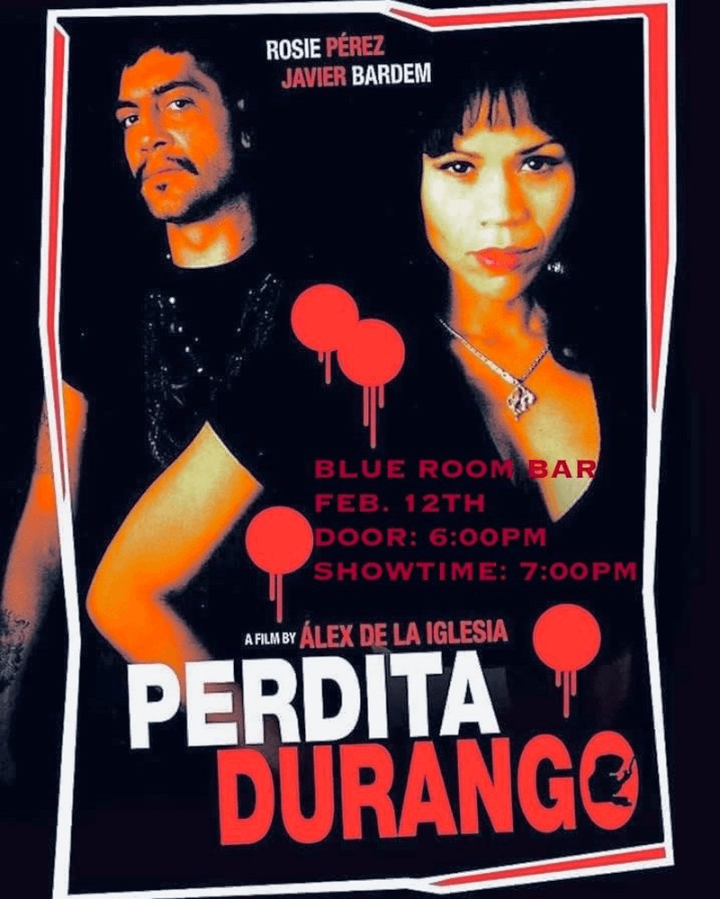 It's Only A Movie: Perdita Durango