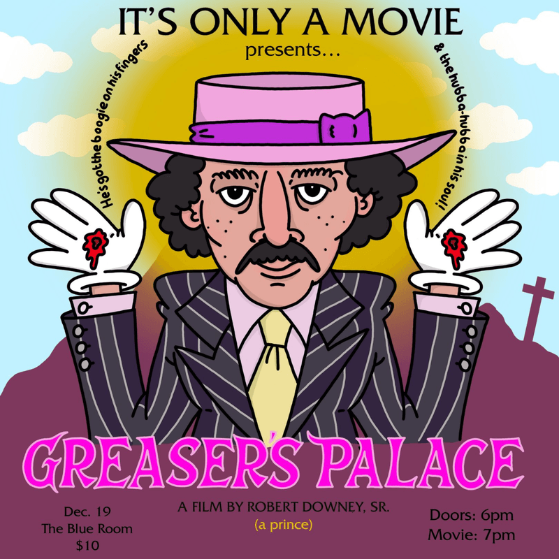 It's Only A Movie Presents: Greaser's Palace