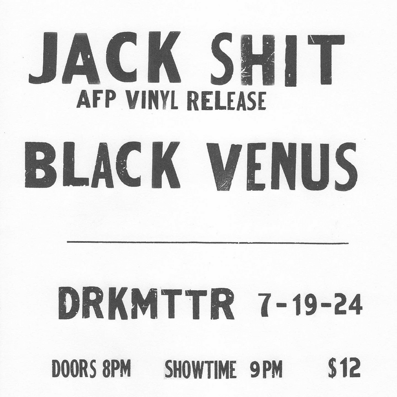 Jack Shit // Black Venus