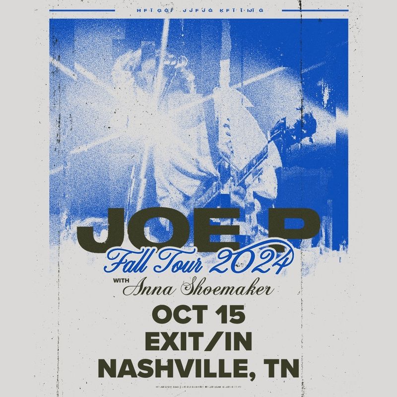 Joe P // Anna Shoemaker