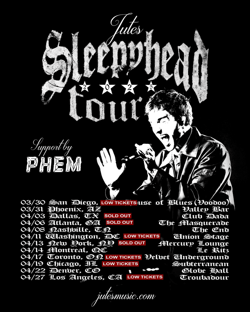 Jutes // PHEM - The Sleepyhead Tour