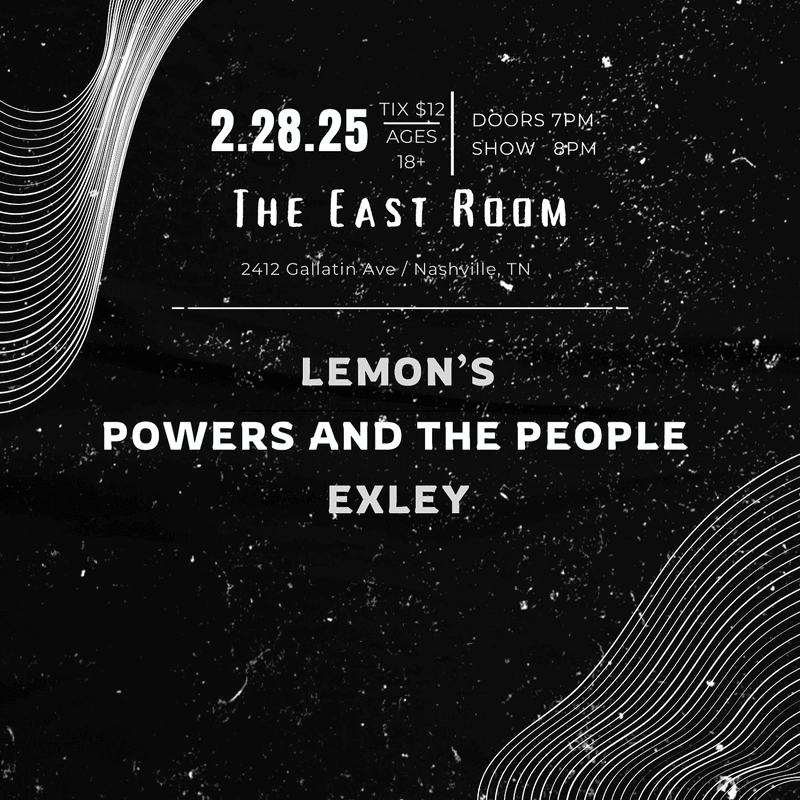 Lemon's // Powers and the People // Exley